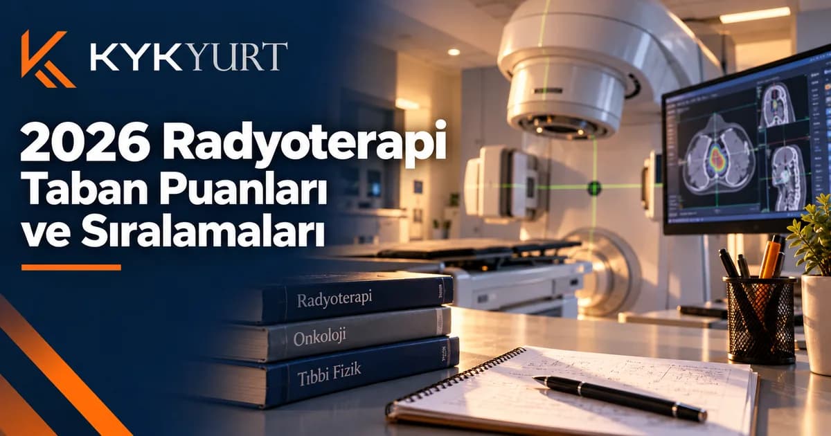 Radyoterapi: Taban Puan ve Tercih Rehberi 2026