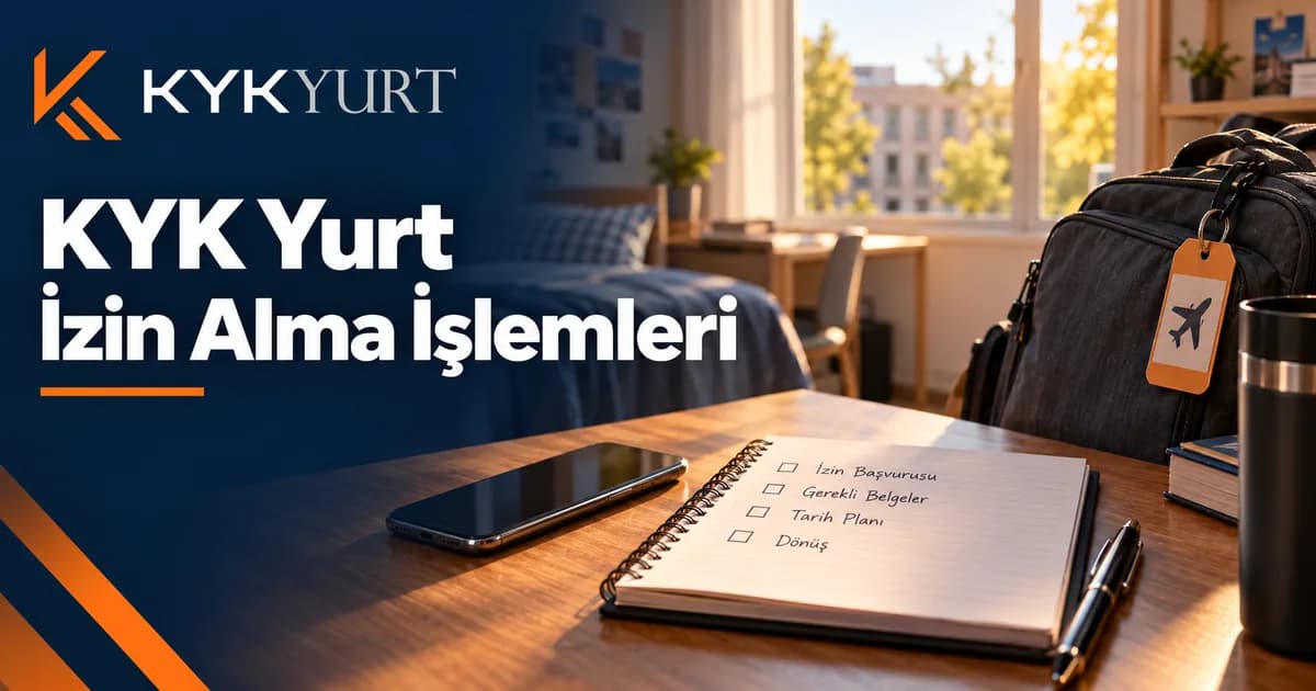 KYK Yurt İzni: GSBBİZ Başvurusu ve Gün Takibi