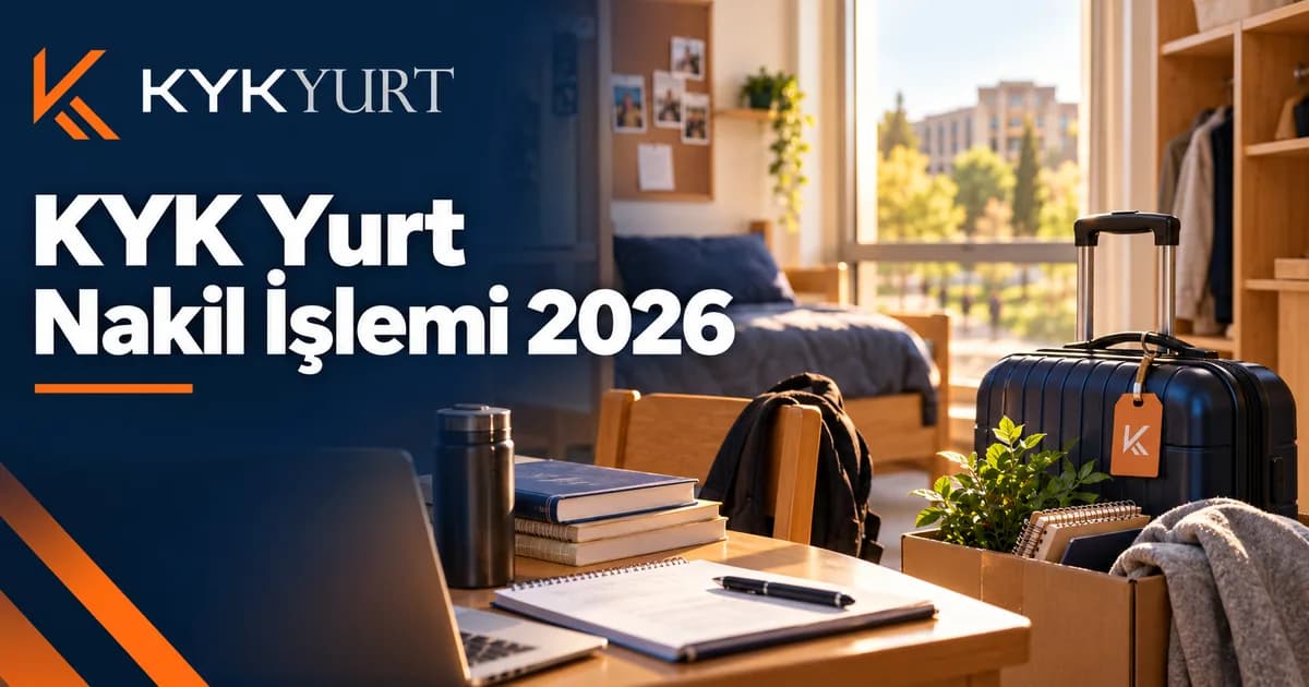 KYK Yurt Nakil İşlemi: Başvuru ve Taşınma Planı