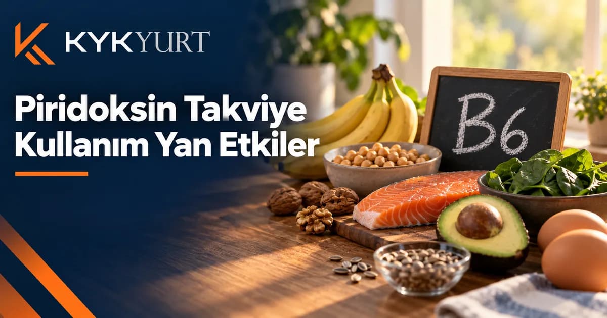 Piridoksin (B6): Besinler, Takviyeler ve Yan Etkiler